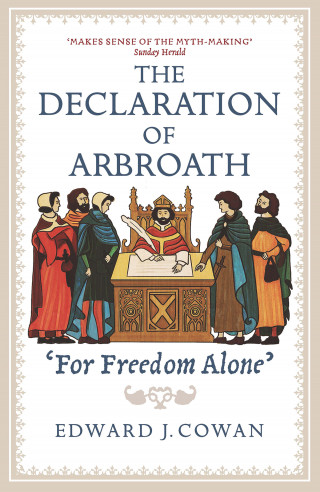 Edward J. Cowan: The Declaration of Arbroath