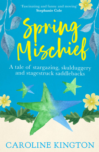Caroline Kington: Spring Mischief