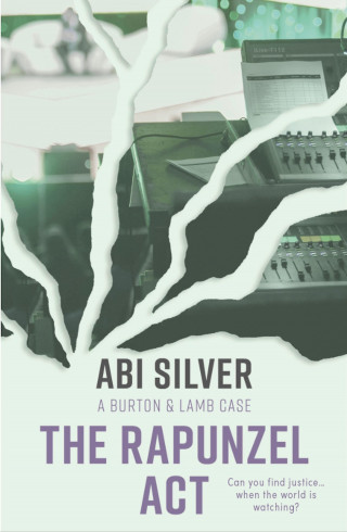 Abi Silver: The Rapunzel Act