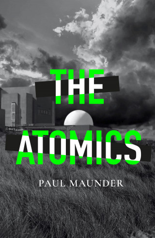 Paul Maunder: The Atomics