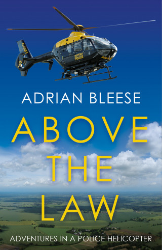 Adrian Bleese: Above the Law