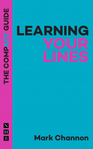 Mark Channon: Learning Your Lines: The Compact Guide
