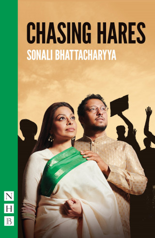 Sonali Bhattacharyya: Chasing Hares (NHB Modern Plays)