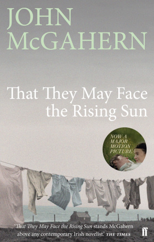 John McGahern: That They May Face the Rising Sun