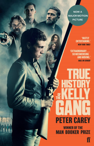 Peter Carey: True History of the Kelly Gang