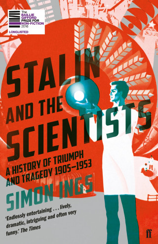 Simon Ings: Stalin and the Scientists