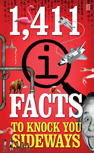 John Lloyd, John Mitchinson, James Harkin: 1,411 QI Facts To Knock You Sideways