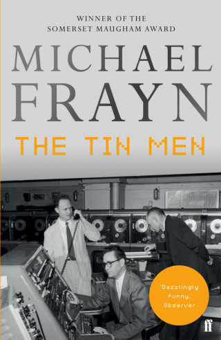 Michael Frayn: The Tin Men