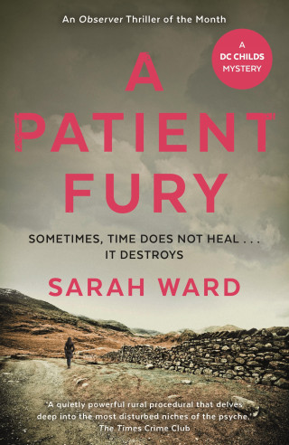 Sarah Ward: A Patient Fury