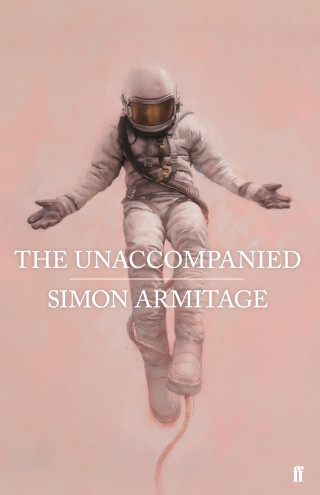 Simon Armitage: The Unaccompanied