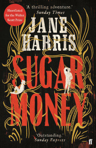 Jane Harris: Sugar Money