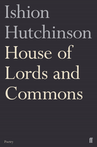Ishion Hutchinson: House of Lords and Commons