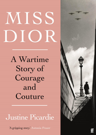 Justine Picardie: Miss Dior