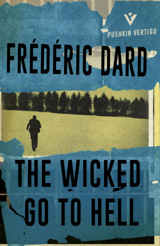 Frédéric Dard: The Wicked Go to Hell