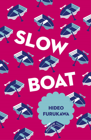 Hideo Furukawa: Slow Boat