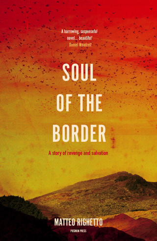 Matteo Righetto: Soul of the Border
