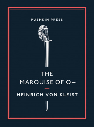 Heinrich von Kleist: The Marquise of O—