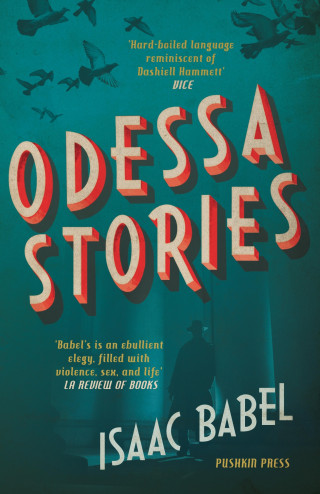 Isaac Babel: Odessa Stories