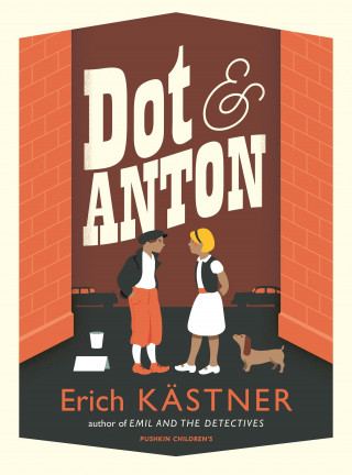 Erich Kästner: DOT AND ANTON