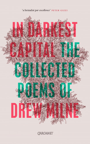 Drew Milne: In Darkest Capital