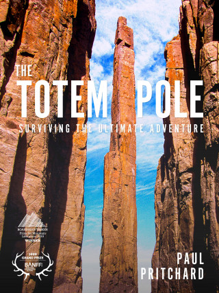 Paul Pritchard: The Totem Pole