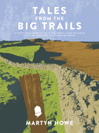 Martyn Howe: Tales from the Big Trails