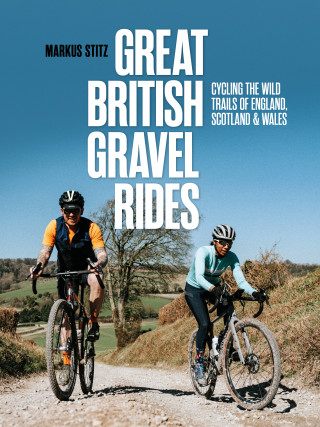 Markus Stitz: Great British Gravel Rides
