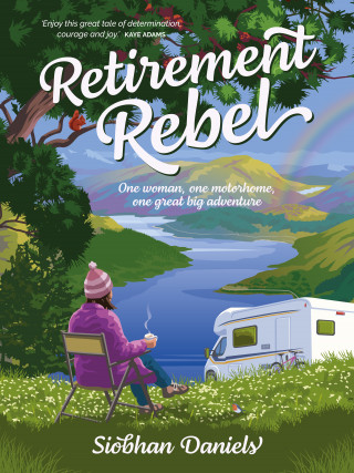 Siobhan Daniels: Retirement Rebel