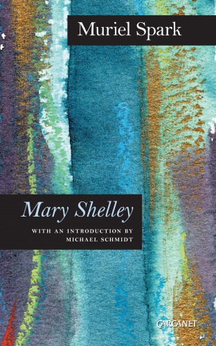 Muriel Spark: Mary Shelley