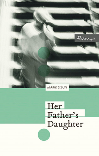 Marie Sizun: Her Father's Daughter