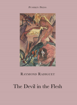 Raymond Radiguet: The Devil in the Flesh