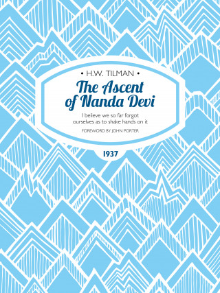 H.W. Tilman: The Ascent of Nanda Devi