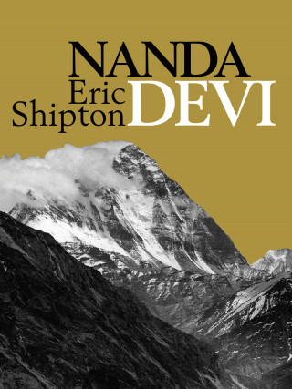 Eric Shipton: Nanda Devi