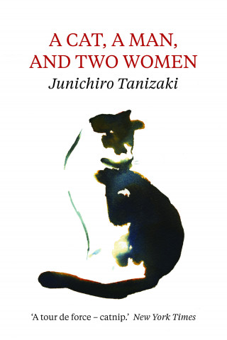 Junichiro Tanizaki: A Cat, a Man, and Two Women