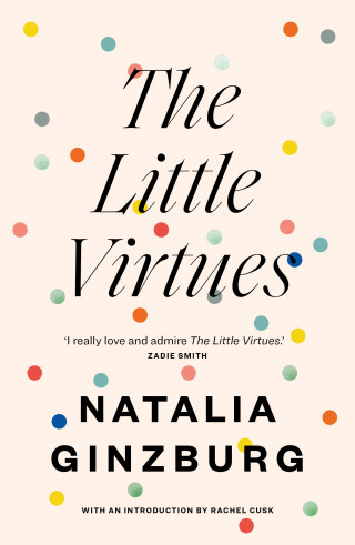 Natalia Ginzburg: The Little Virtues