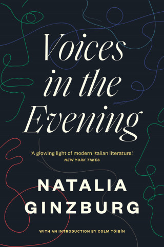 Natalia Ginzburg: Voices in the Evening
