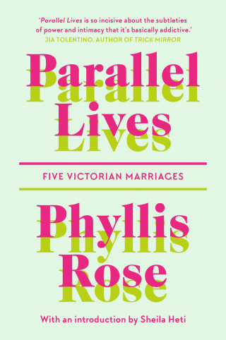 Phyllis Rose: Parallel Lives