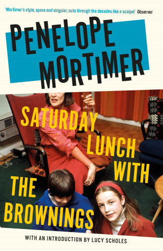 Penelope Mortimer: Saturday Lunch with the Brownings