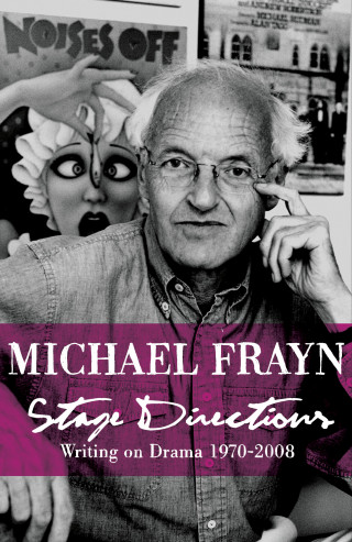 Michael Frayn: Stage Directions