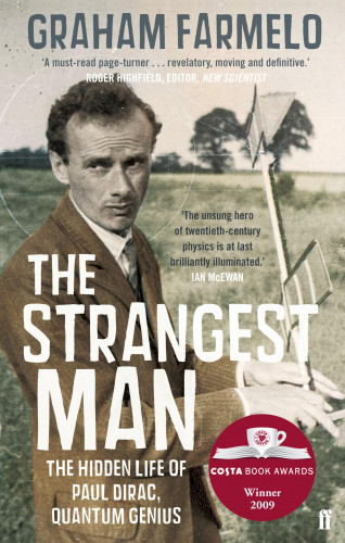 Graham Farmelo: The Strangest Man