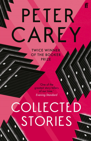 Peter Carey: Collected Stories