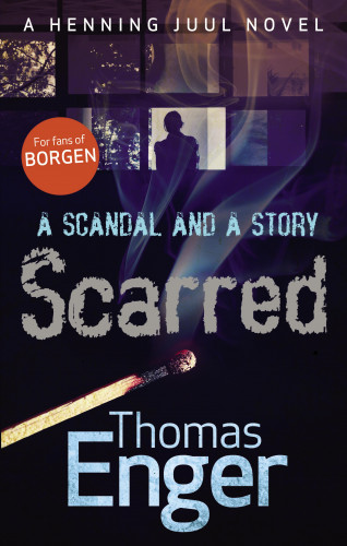 Thomas Enger: Scarred