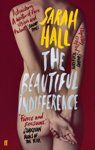 Sarah Hall: The Beautiful Indifference