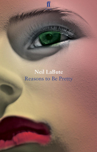 Neil LaBute: Reasons to Be Pretty