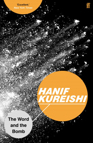 Hanif Kureishi: The Word and the Bomb
