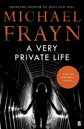 Michael Frayn: A Very Private Life