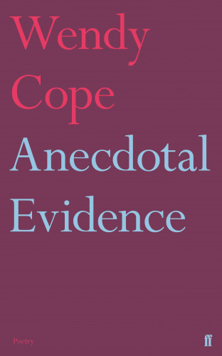 Wendy Cope: Anecdotal Evidence