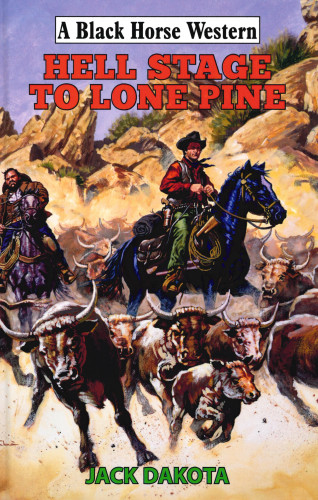 Jack Dakota: Hell Stage To Lone Pine