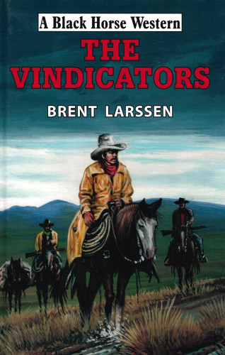 Brent Larssen: The Vindicators