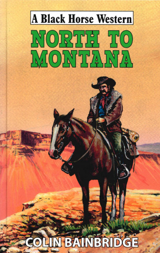 Colin Bainbridge: North to Montana